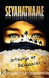 Seyahatname Ortadoğu ve Balkanlar