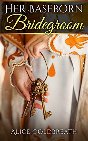 Her Baseborn Bridegroom (Vawdrey Brothers, #1)