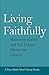 Living Faithfully by Dave Barnhart