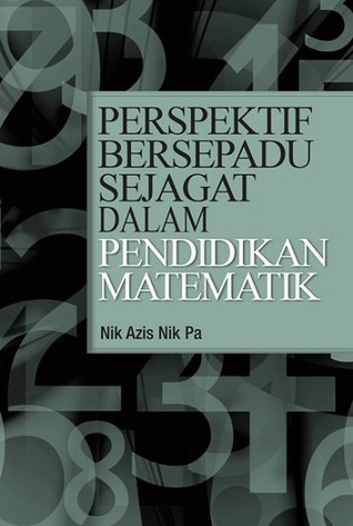 PERSPEKTIF BERSEPADU SEJAGAT DALAM PENDIDIKAN MATEMATIK