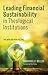Leading Financial Sustainability in Theological Institutions by Emmanuel O Bellon
