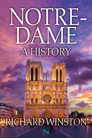 Notre-Dame: A History (Kindle Edition)