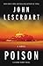 Poison by John Lescroart Poison by John Lescroart