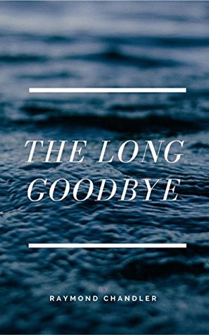 The Long Goodbye