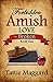 The Broken (Forbidden Amish Love Book 1)