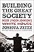 Building the Great Society:...