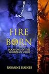 Fire Born by Rayanne Haines