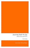 Journey Back to Joy: Rediscovering repentance Journey Back to Joy: Rediscovering repentance