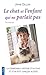 Le chat et l'enfant qui ne parlait pas (French Edition)