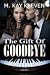 The Gift of Goodbye