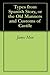 Types from Spanish Story, or the Old Manners and Customs of C... by James Mew