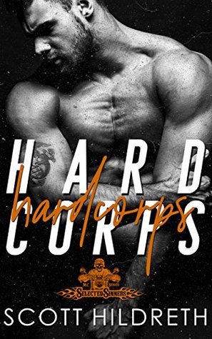 Hard Corps (Selected Sinners MC, #7)