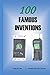 100 Famous Inventions: How can you become a millionaire by invention?