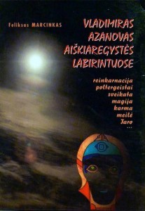 Vladimiras Azanovas aiškiaregystės labirintuose