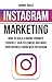 INSTAGRAM MARKETING: HOW TO...