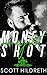 Money Shot (Selected Sinners MC #6)