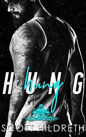 Hung  (Selected Sinners MC #4)