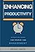 Enhancing Productivity: Eff...