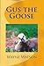 Gus the Goose by Wayne Watson
