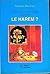 Êtes-vous vacciné contre le harem?: texte-test pour les messieurs qui adorent les dames