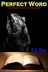 Perfect Word: The Red Demon Trilogy #2