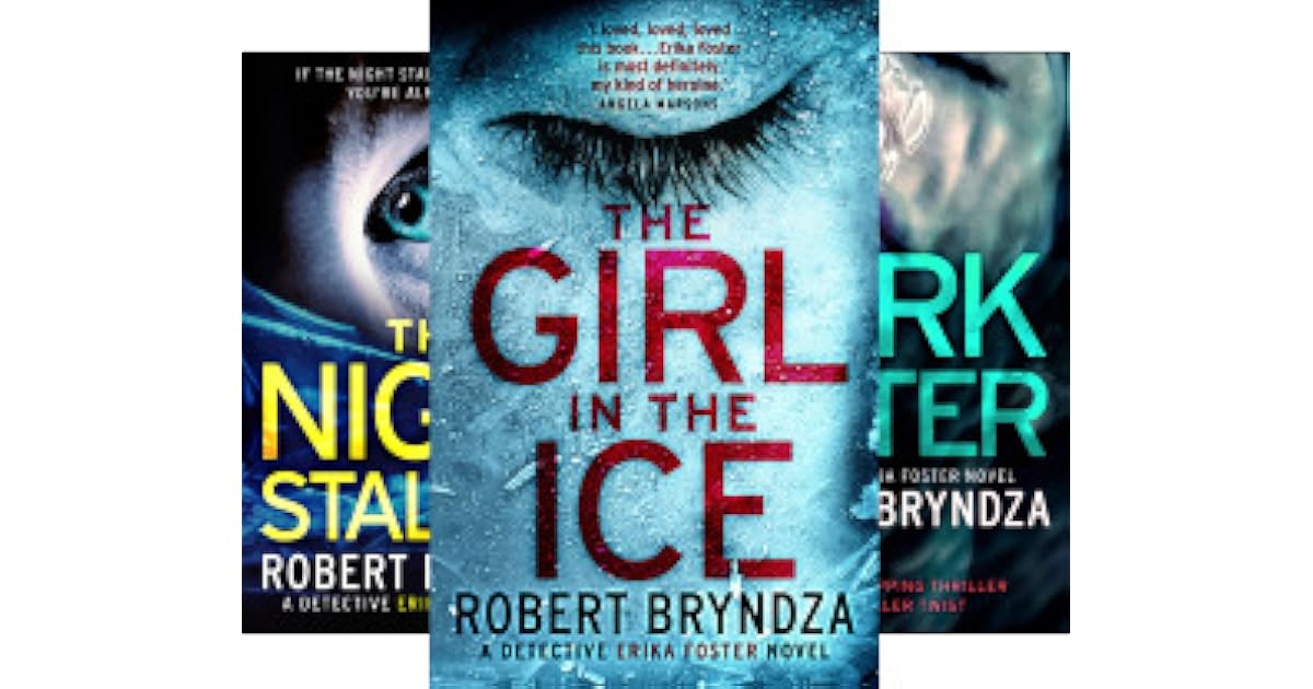Detective Erika Foster Series by Robert Bryndza
