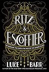Ritz and Escoffie...