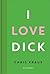 I love Dick (Gyldendals Skala)