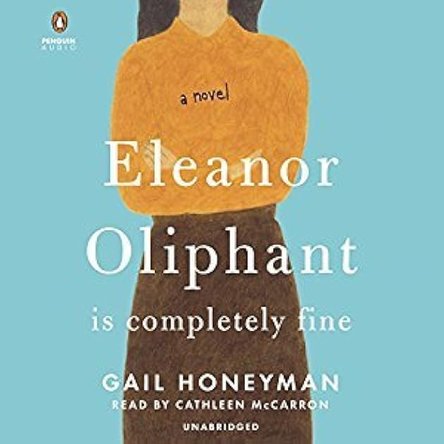 Eleanor Oliphant Is Completely Fine
