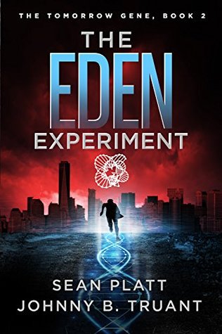 The Eden Experiment (The Tomorrow Gene Book 2)