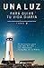 Una Luz Para Guiar Tu Vida ...