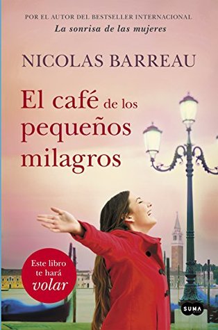 Portada de El café de los pequeños milagros, de Nicolas Barreau