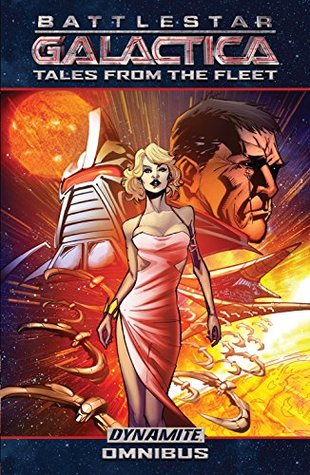 Battlestar Galactica: Tales From The Fleet Omnibus (Kindle Edition)