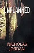 Unplanned: A Suspense Thriller