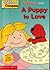 A Puppy to Love (Clifford the Big Red Dog)