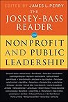 The Jossey-Bass Reader on Nonprofit and Public Leadership The Jossey-Bass Reader on Nonprofit and Public Leadership