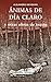 Ánimas de día claro y otras obras de teatro (Spanish Edition)