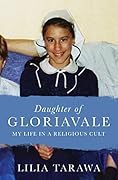 Daughter of Gloriavale: My Life in a Religious Cult
