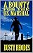 A Bounty For The U.S Marshal