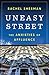 Uneasy Street: The Anxieties of Affluence
