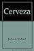 Cerveza (Spanish Edition)