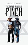 The Three-Fingered Pinch: An Orville and Pike Novel