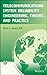 Telecommunications System Reliability Engineering, Theory, an... by Mark L. Ayers