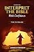 HOW TO INTERPRET THE BIBLE ...