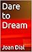 Dare to Dream