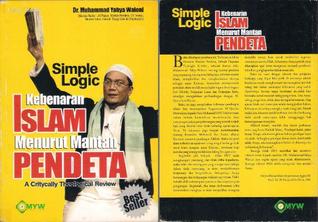 Simple Logic Kebenran Islam Menurut Mantan Pendeta  A Critically Theological Review