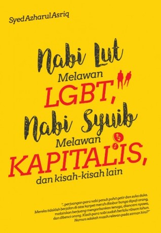 Nabi Lut Melawan LGBT, Nabi Syuib Melawan Kapitalis, dan Kisah-Kisah Lain
