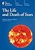 The Life and Death of Stars