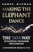 Making the Elephant Dance: The Tata Way to Innovate, Transform and Globalize