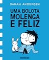 Uma bolota molenga e feliz by Sarah Andersen